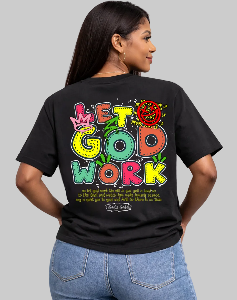 Let God Work Premium T-Shirt