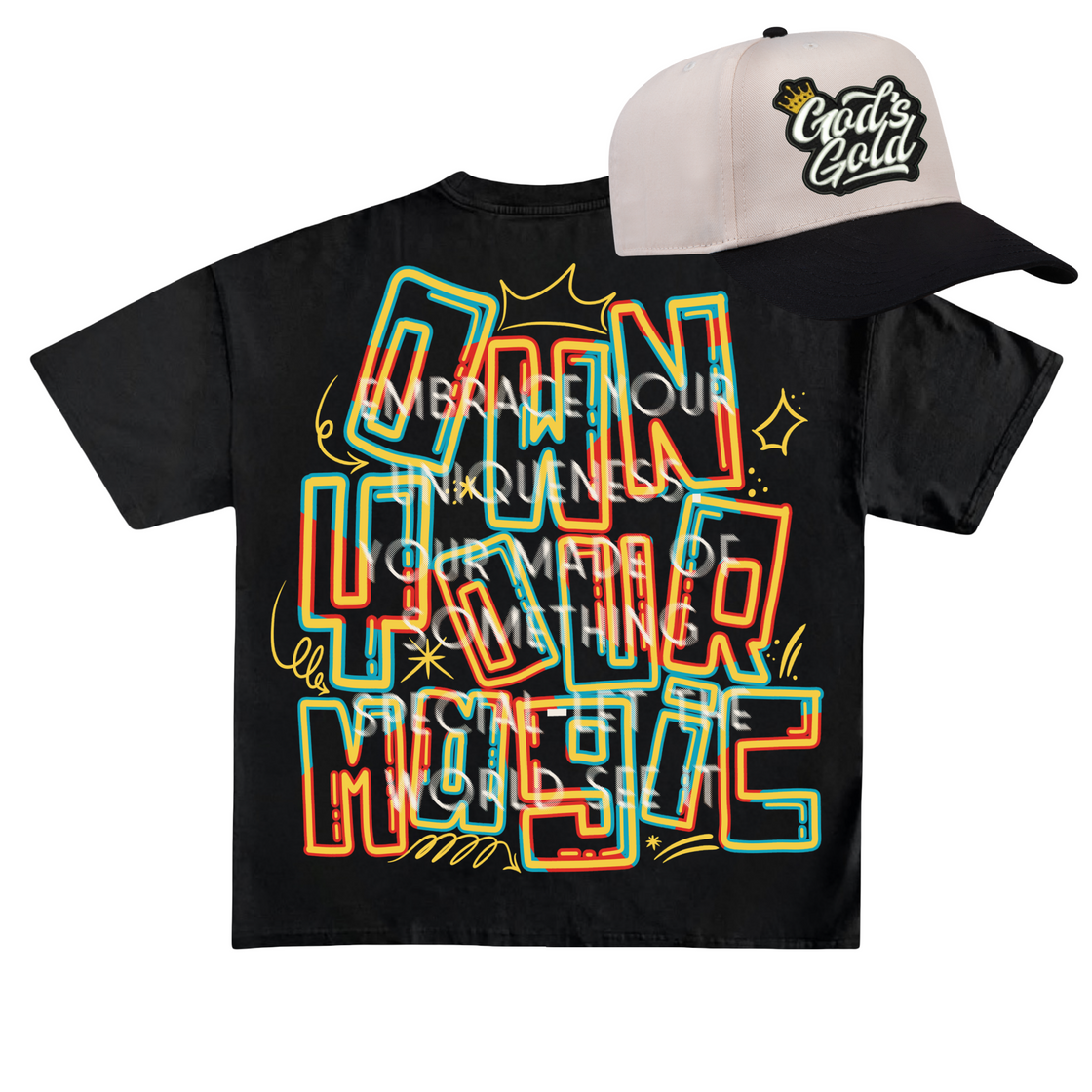 Own Your Magic Premium Tee + God’s Gold Embroidered Hat Bundle