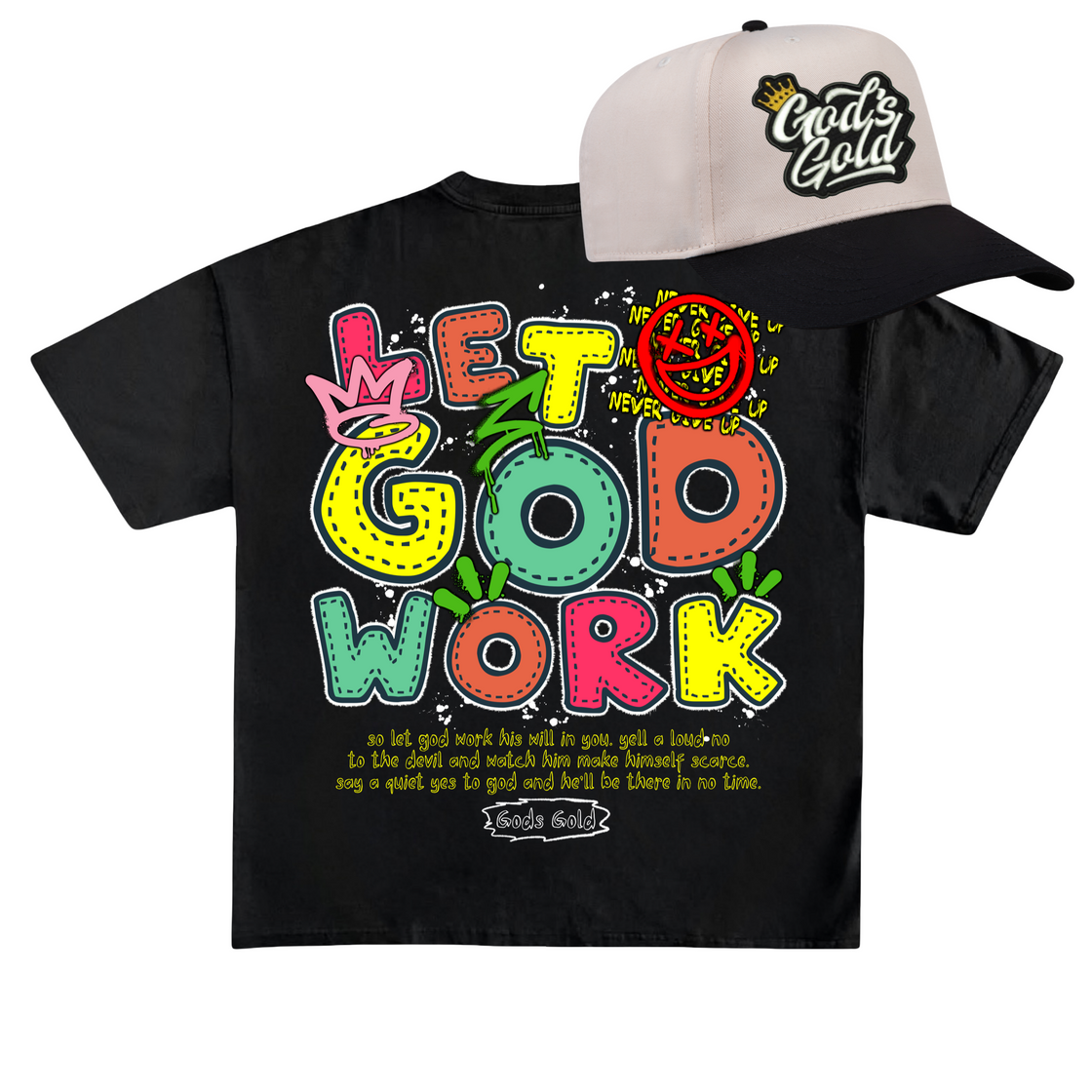 Let God Work Premium Tee + God’s Gold Embroidered Hat Bundle